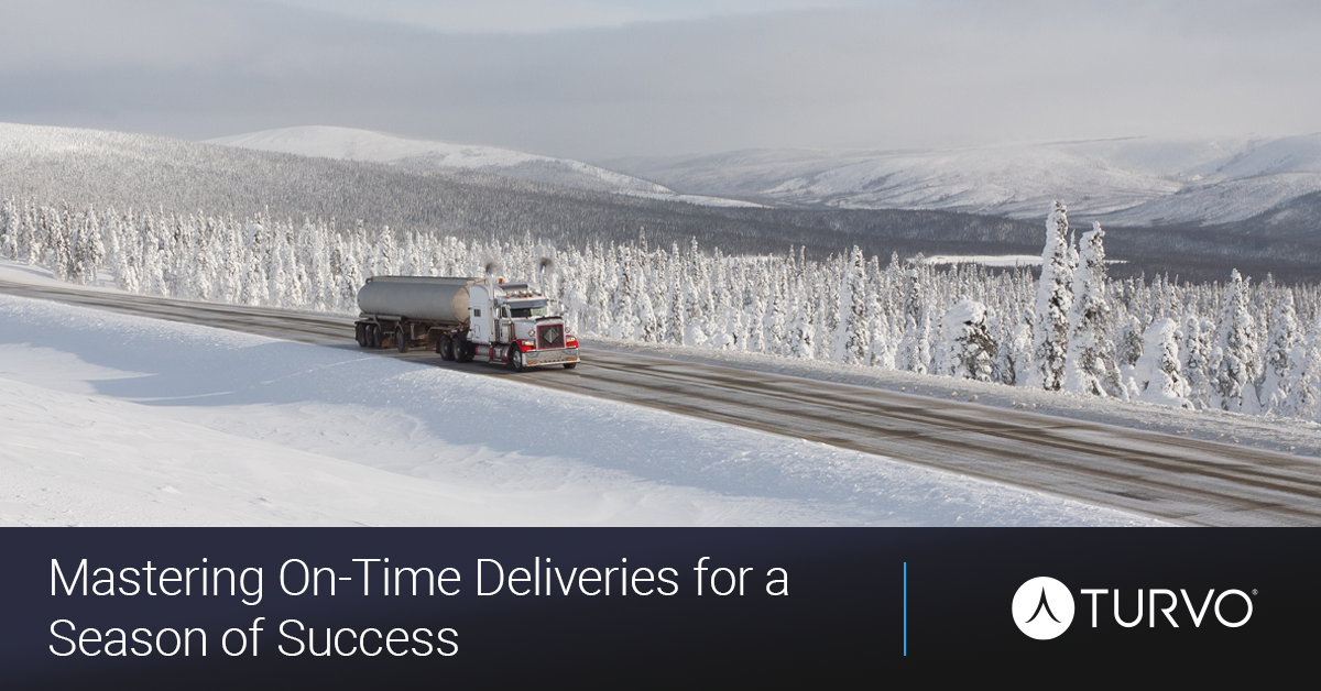 Mastering On-Time Deliveries for a Season of Success - Turvo